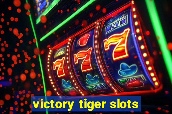 victory tiger slots